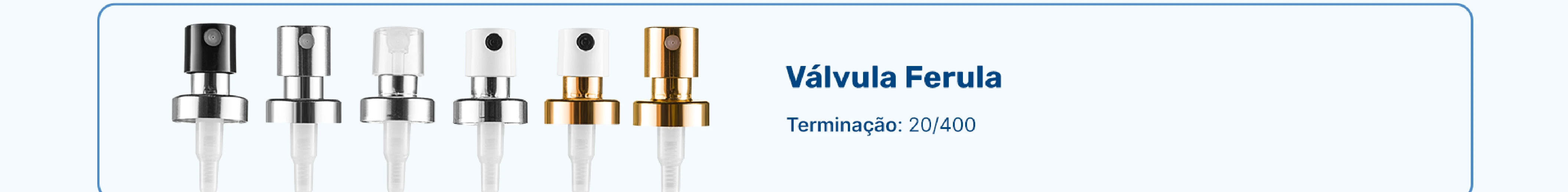 Valvula Recrave Ferula